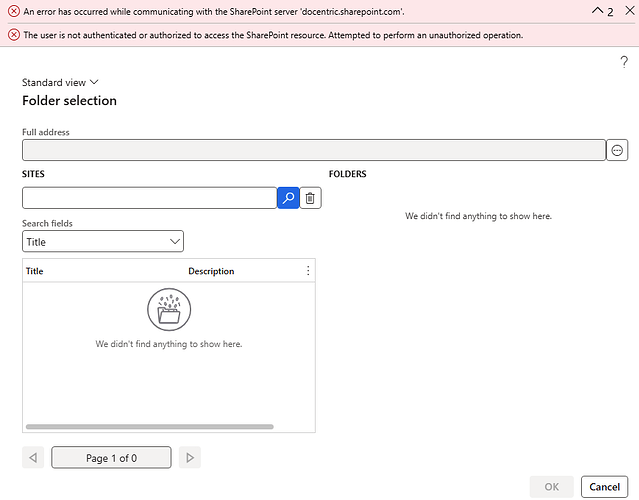 SharePoint folder selector fails with "The user is not authenticated or authorized to access the SharePoint resource