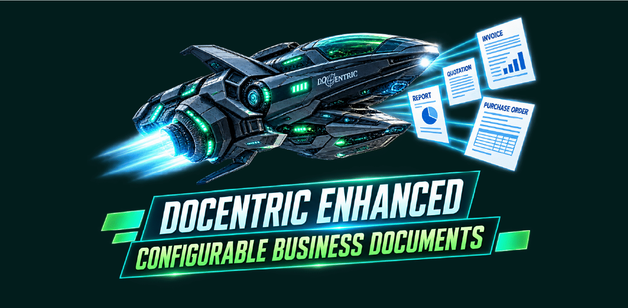 Docentric Enhanced Configurable Business Documents